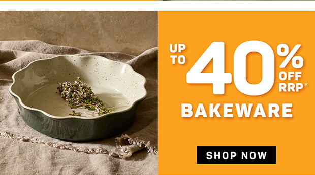 Up to 40% Off RRP* Bakeware