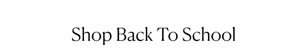 Shop Back To School