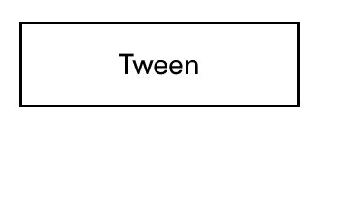Tween