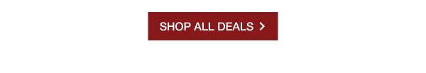 SHOP ALL DEALS >