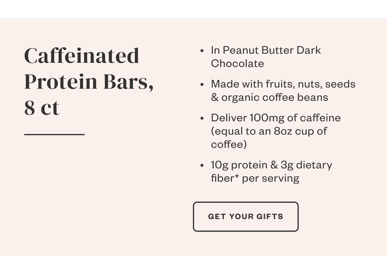 Caffeinated Protein Bars, 8ct. Get Your Gifts.