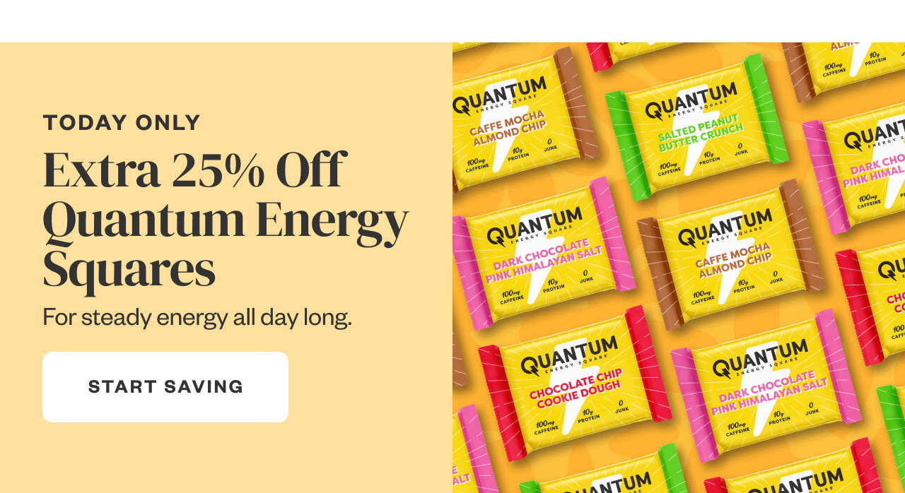 Today Only: Extra 25% Off Quantum Energy Squares. Start Saving.