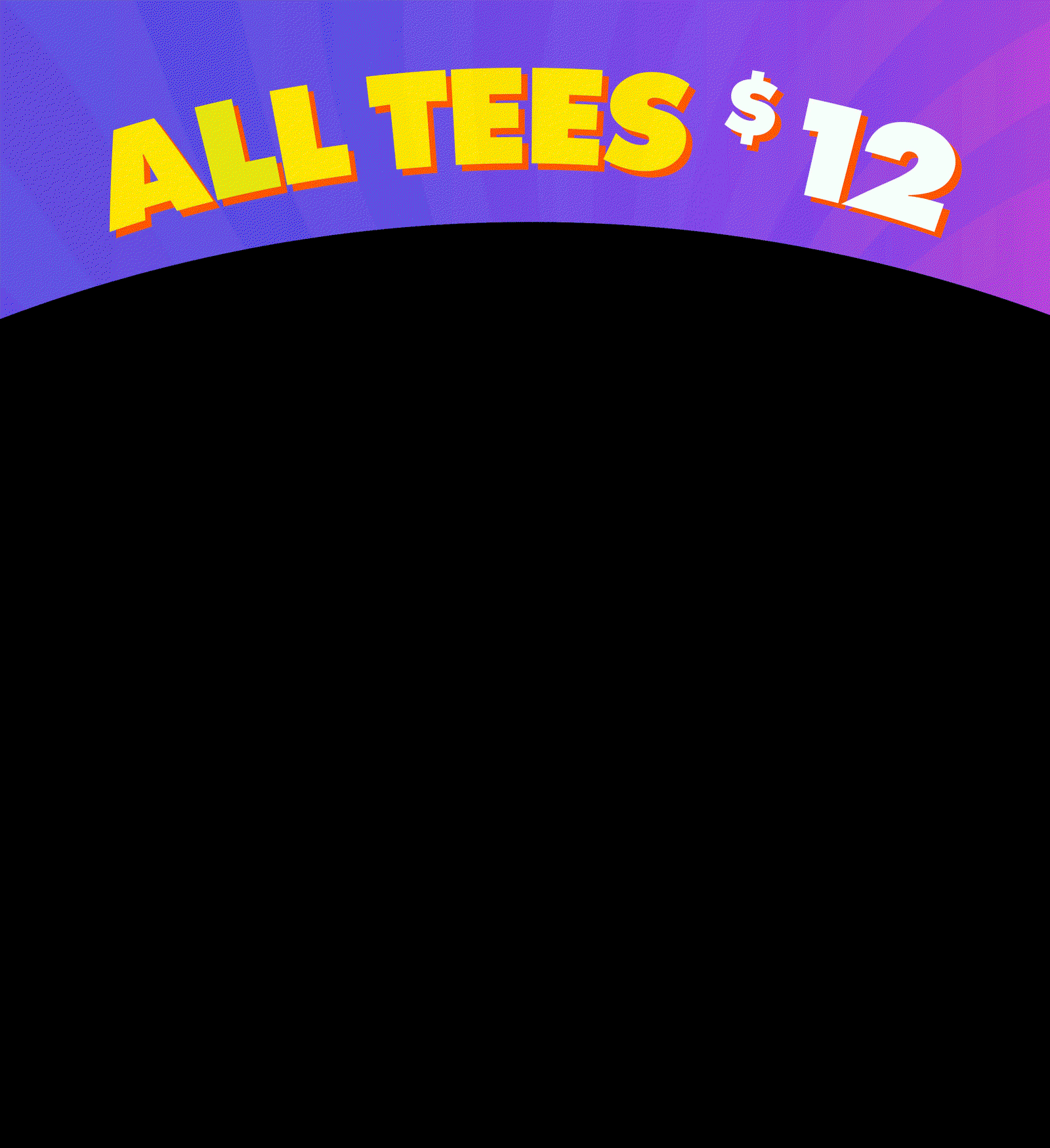 All Tees $12