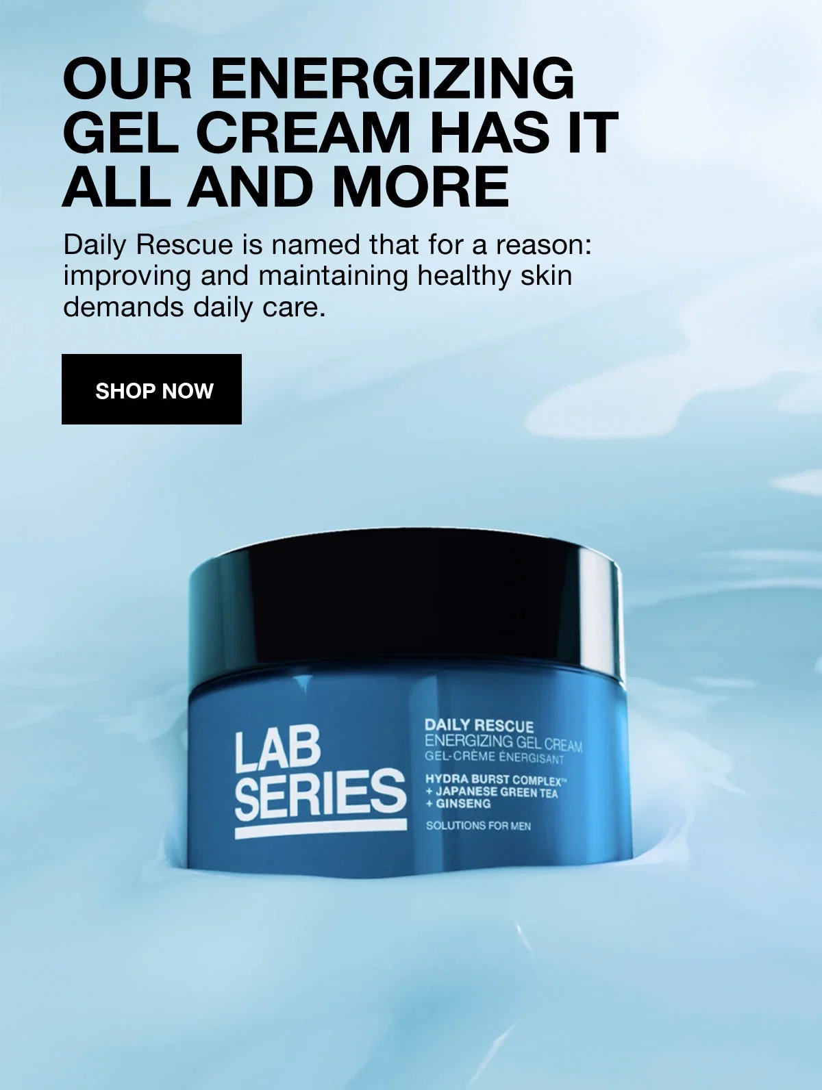 OUR ENERGIZING GEL CREAM HAS IT ALL AND MORE | Daily Rescue is named that for a reason: improving and maintaining healthy skin demands daily care. | SHOP NOW