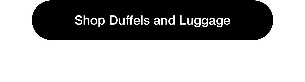 Shop Duffels and Luggage