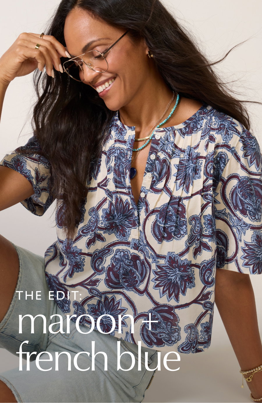 The Edit: Maroon + French Blue. Fun image of model in french blue and maroon top and light denim sorts from EVEREVE.