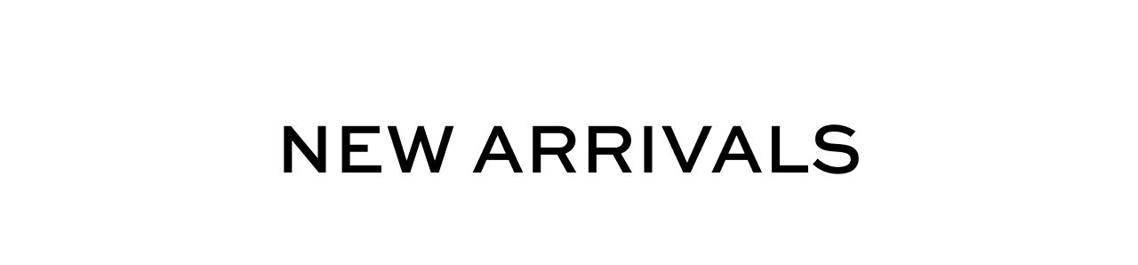 New Arrivals