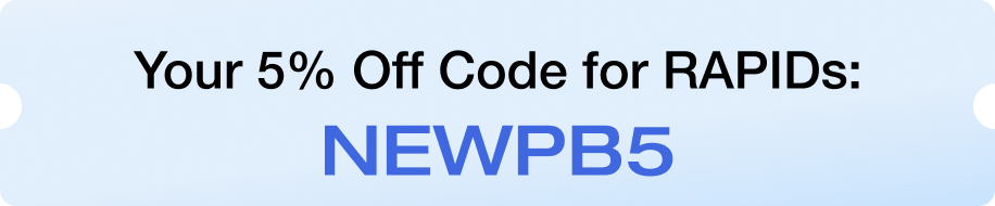 Your 5% Off Code for RAPIDs: NEWPB5