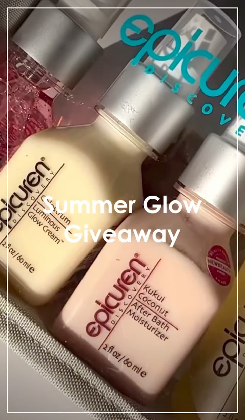 SUMMER GLOW GIVEAWAY