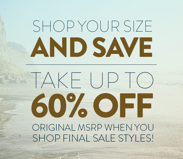Shop Your Size And Save. Take up to 60% Off original MSRP when you shop Final Sale Styles! Shop Women's Final Sale.