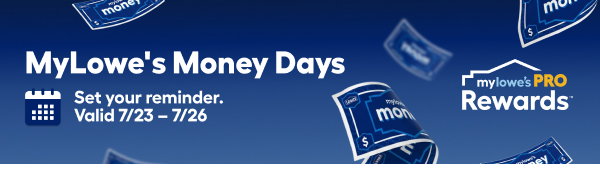 MyLowe's Money Days