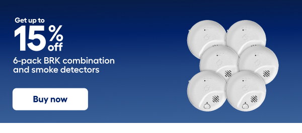 Get up to 15% off 6-pack BRK combination and smoke detector