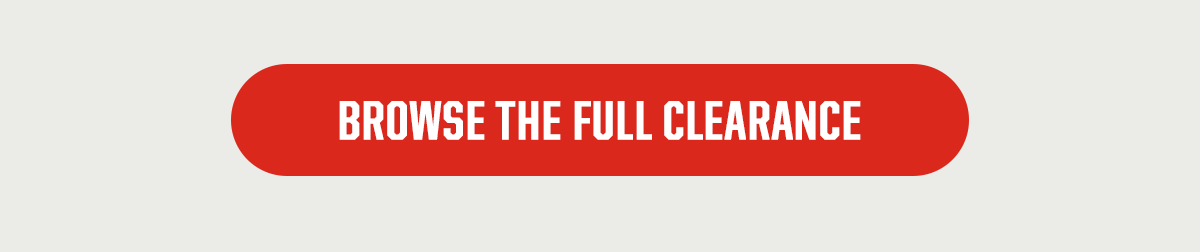 CTA: Browse The Full Clearence