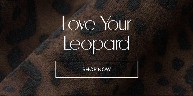 LOVE YOUR LEOPARD SHOP NOW