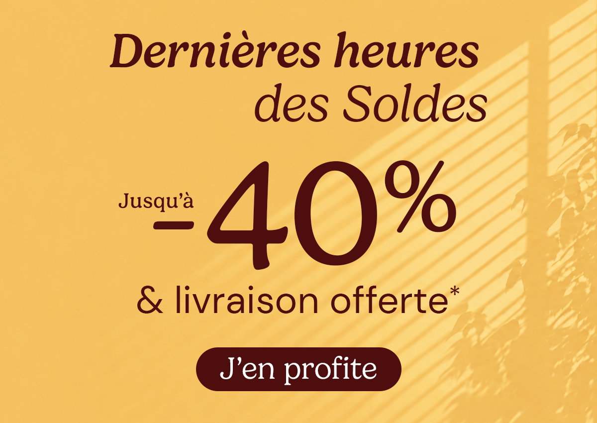 Soldes : jusqu'à -40% + livraison offerte