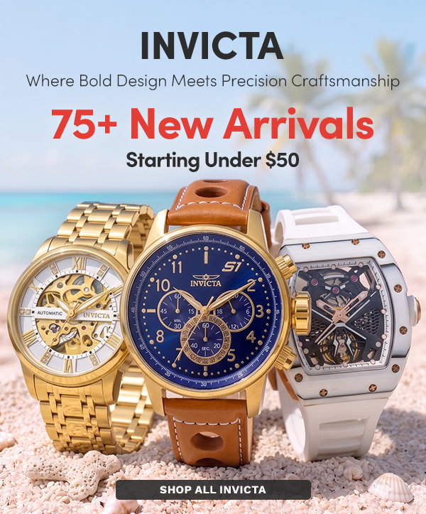 INV-69116, INV-49034, INV-49015 INVICTA | 75+ New Arrivals Starting Under $50