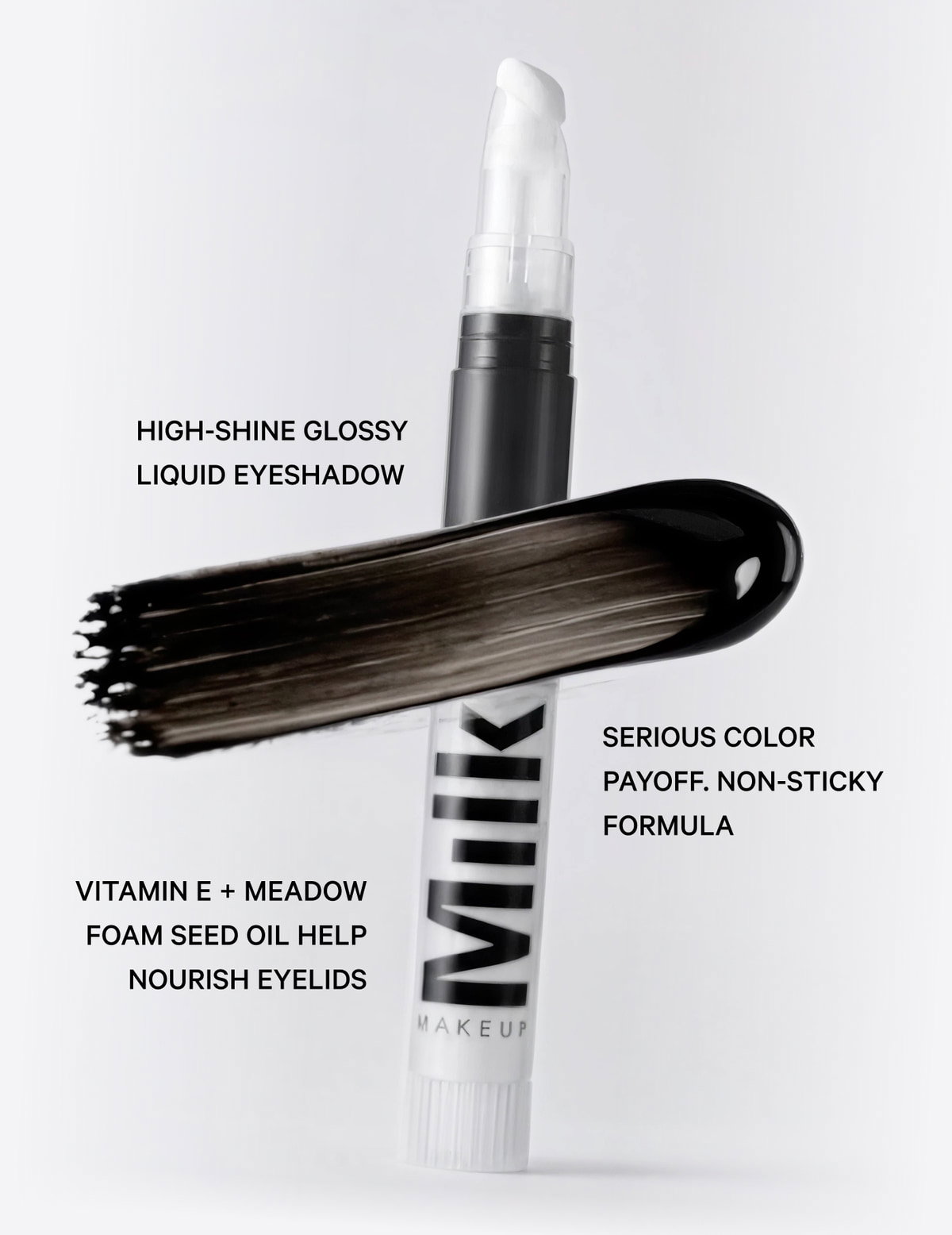 High-shine glossy liquid eyeshadow. Serious color payoff. Non-sticky formula. Vitamin E + meadow foam seed oil help nourish eyelids.