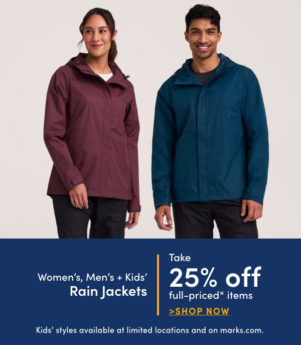 Women's, Men's + Kids' Rain Jackets Take 25% off full-priced* items