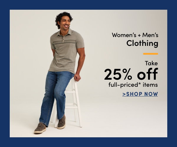 Women's + Men's Clothing Take 25% off full-priced* items