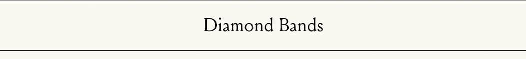Diamond Bands