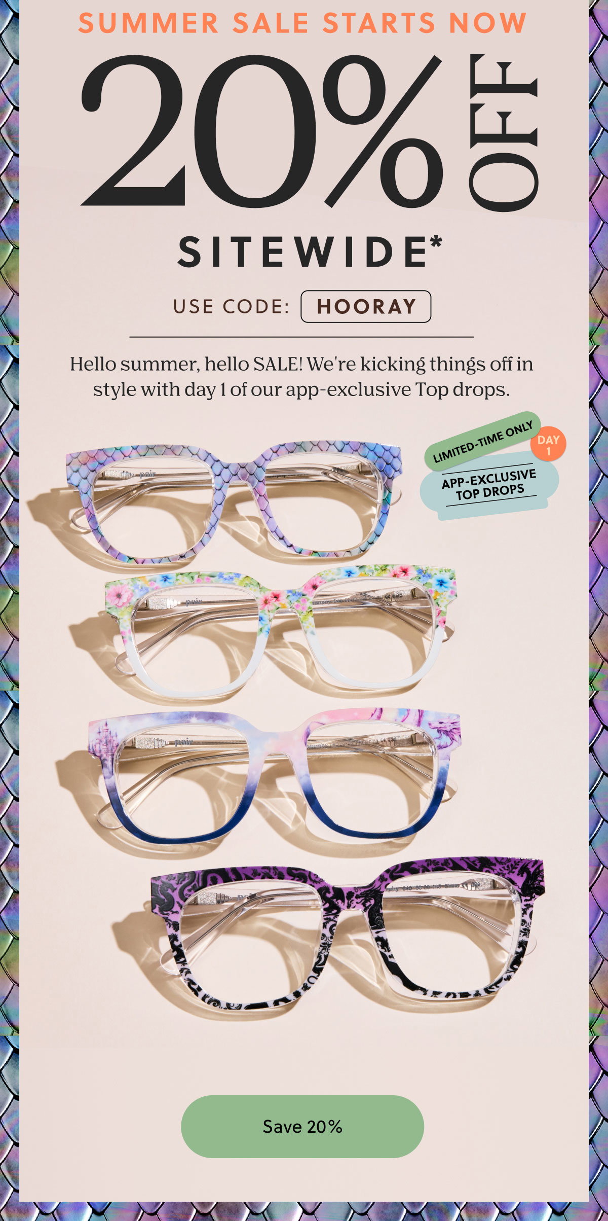SUMMER SALE STARTS NOW - 20% OFF SITEWIDE* - Use Code: HOORAY | Hello summer, hello SALE! We're kicking things off in style with day 1 of our app-exclusive Top drops. | Save 20% 