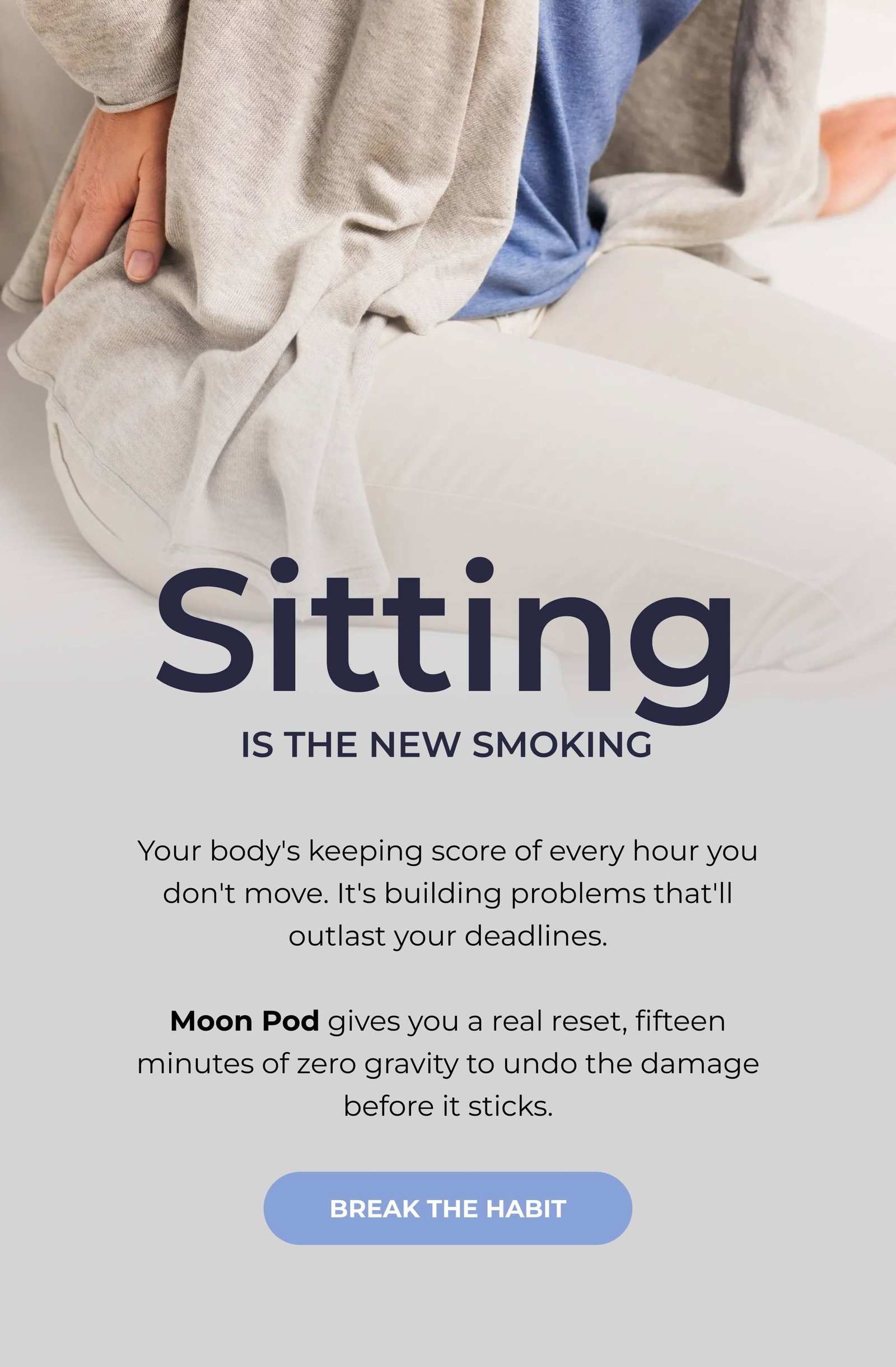 Sitting is the new smoking. 