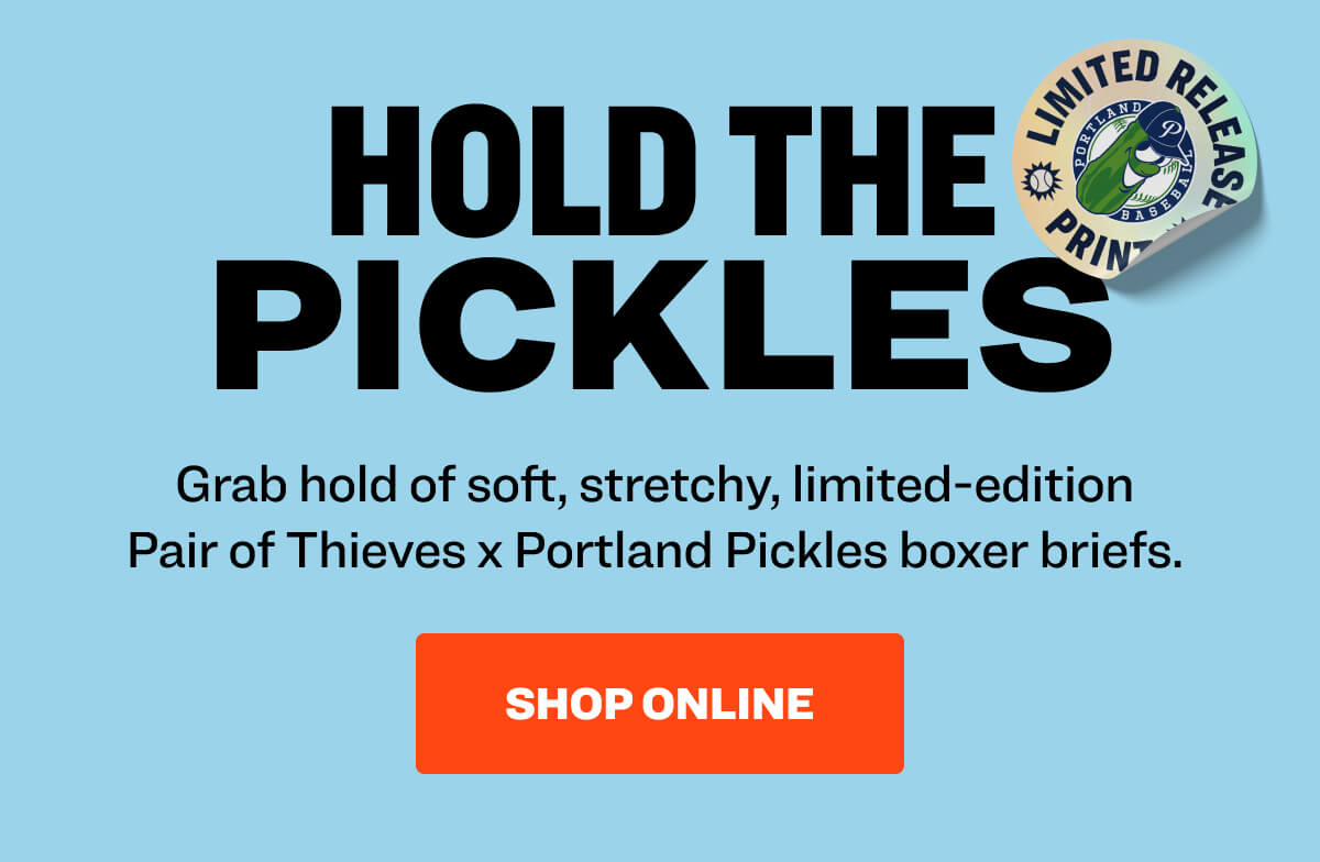 hold the pickles Grab hold of soft, stretchy, limited-edition  Pair of Thieves x Portland Pickles boxer briefs.  shop online