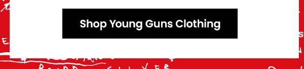 Shop Young Guns Clothing