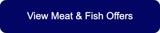 View Meat and Fish offers button