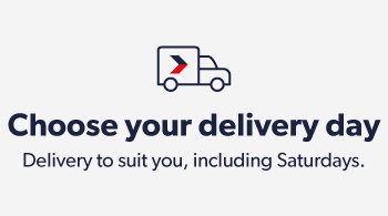 Choose your delivery day - delivery to suit you, including saturdays