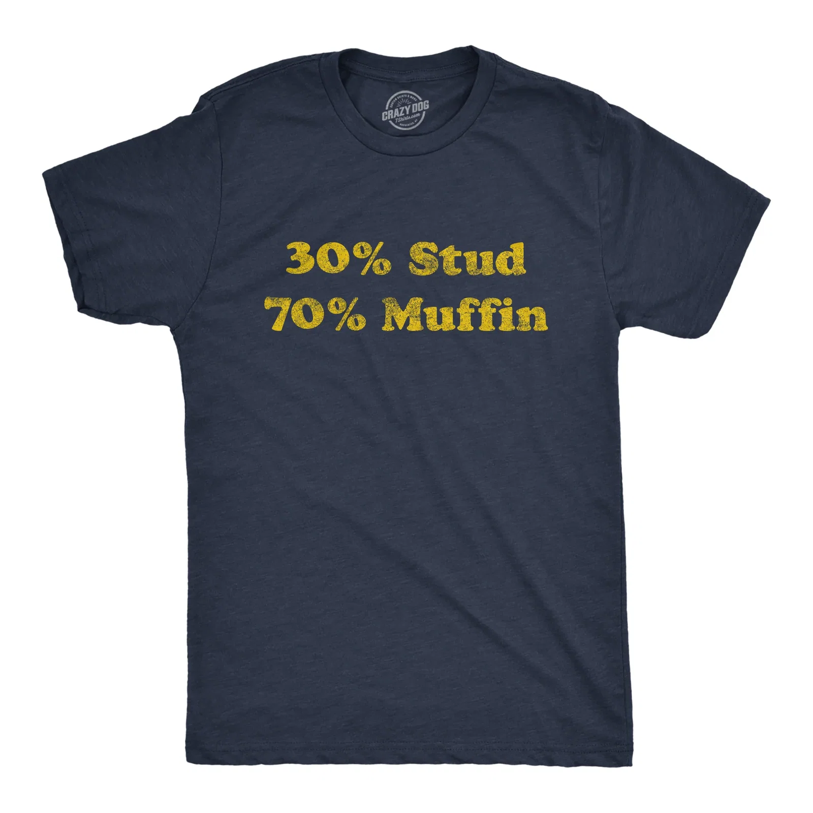 Image of 30% Stud 70% Muffin Men's T Shirt