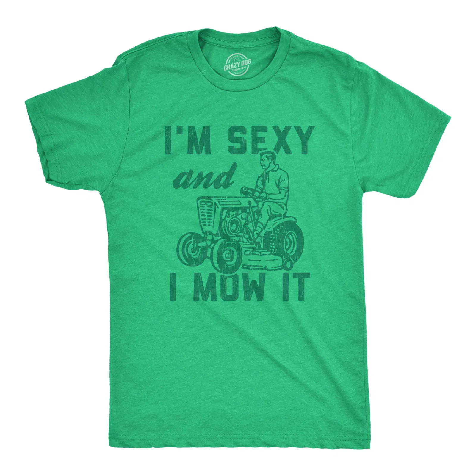 Image of I'm Sexy And I Mow It Men's T Shirt