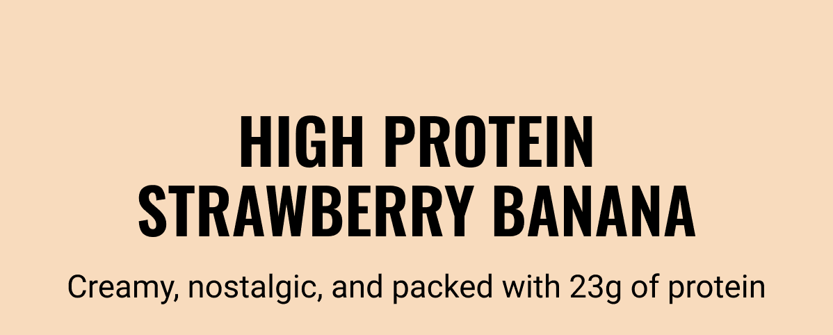 High Protein Strawberry Banana
