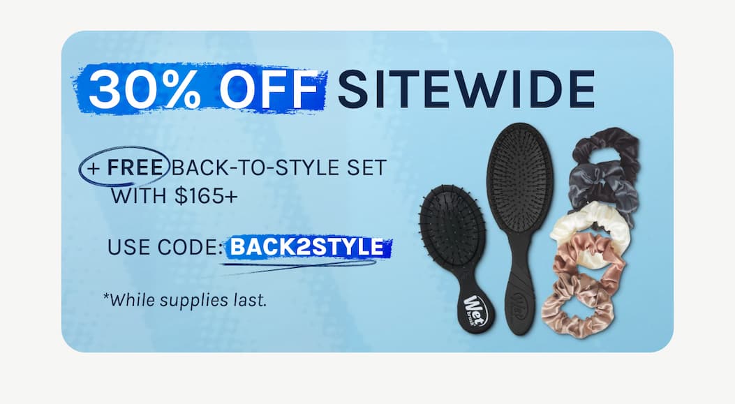 30% Off Sitewide - + FREE Back-To-Style Set - Use code:BACK2STYLE - *while supplies last.