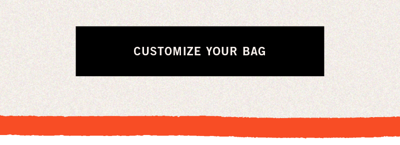 Customize Your Bag