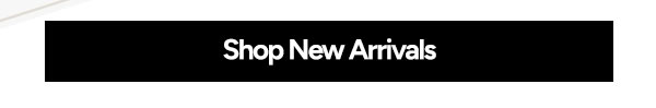 Shop New Arrivals