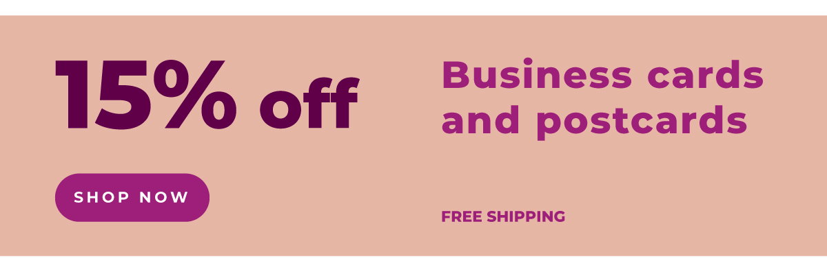 15% off business cards and postcards