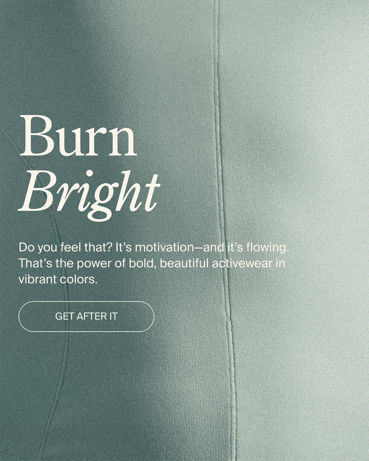 Burn bright with vibrant colors of activewear
