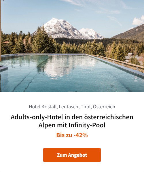 Adults-only-Hotel in den österreichischen Alpen mit Infinity-Pool