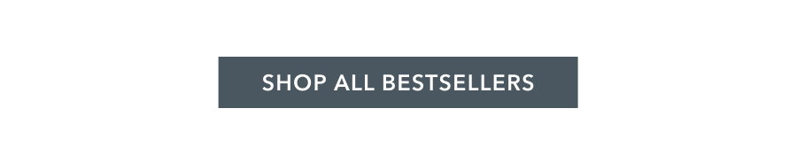 SHOP ALL BESTSELLERS