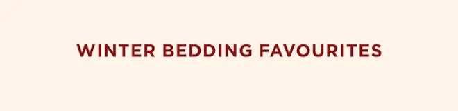 Winter Bedding Favourites