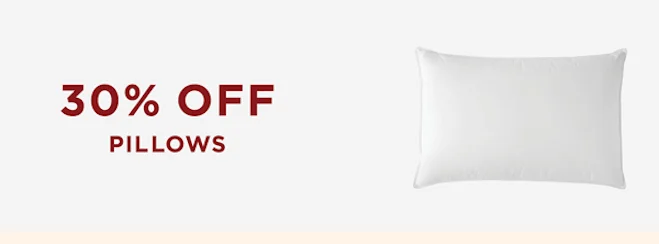 30% Off Pillows