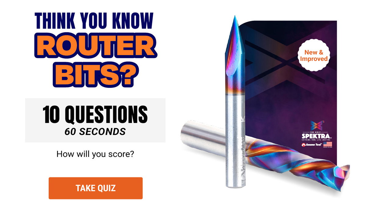 Think You Know Router Bits?