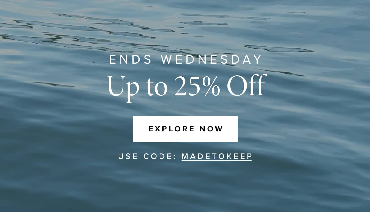Ends Wednesday- up to 25% off
