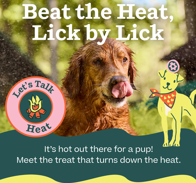 Beat the Heat: Lick by Lick. It’s hot out there for a pup! Meet the treat that turns down the heat. Shop Pupsicle