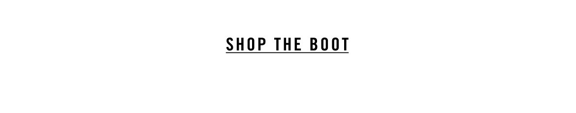 SHOP THE BOOT