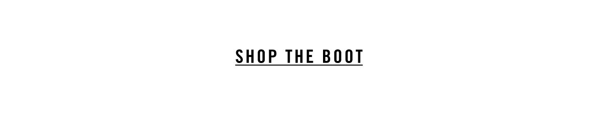 SHOP THE BOOT