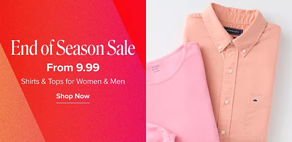 End of season sale. From 9.99. Shirts and tops for women and men. Shop now. Button-down shirts.