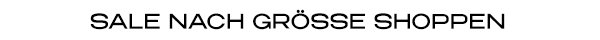 SALE NACH GRÖSSE SHOPPEN