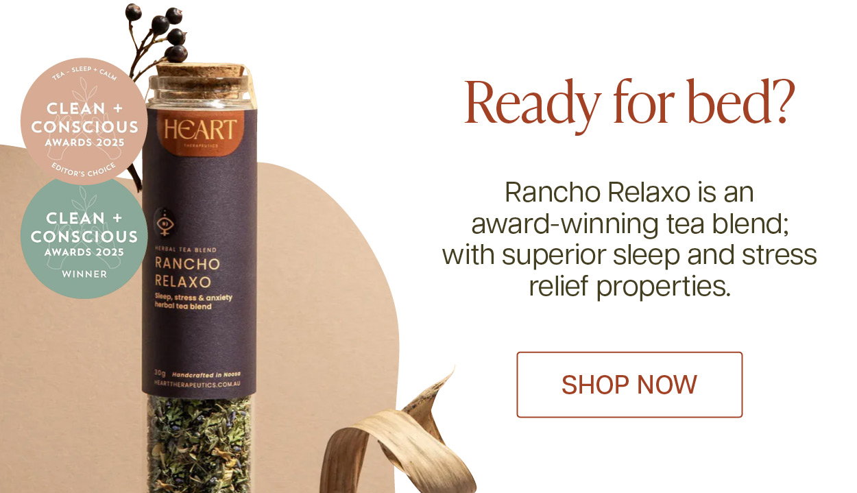 Ready for Bed? Rancho Relaxo is an award-winning tea blend with superior sleep and stress relief properties